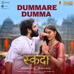 Dummare Dumma (From "Skanda") (Hindi)