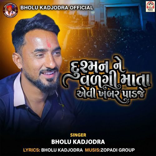 Dushman Ne Vadgi Mata Aevi Khabar Padje