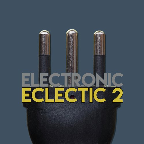 Electronic Eclectic, Vol. 2