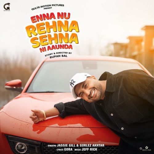 Enna Nu Rehna Sehna Ni Aaunda (From "Enna Nu Rehna Sehna Ni Aaunda")