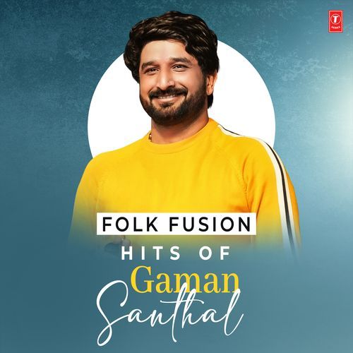 Folk Fusion - Hits Of Gaman Santhal