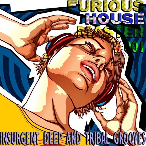 Furious House Master #001 (Insurgent Deep And Tribal Grooves)
