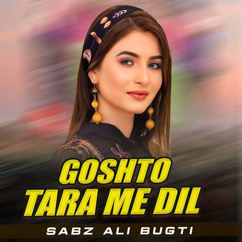 Goshto Tara Me Dil