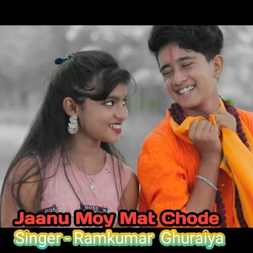 Jaanu Moy Mat Chode