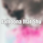 Jamoona Mat Shu
