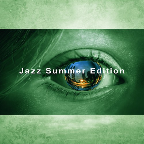 Jazz Summer Edition – Cafe Music 2017, Jazz Instrumental, Smooth Jazz, Easy Listening Piano Music