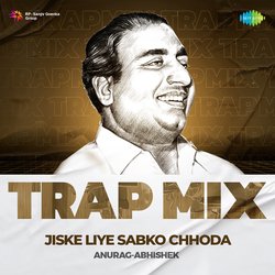 Jiske Liye Sabko Chhoda - Trap Mix-Bw4aCR9hQ1k