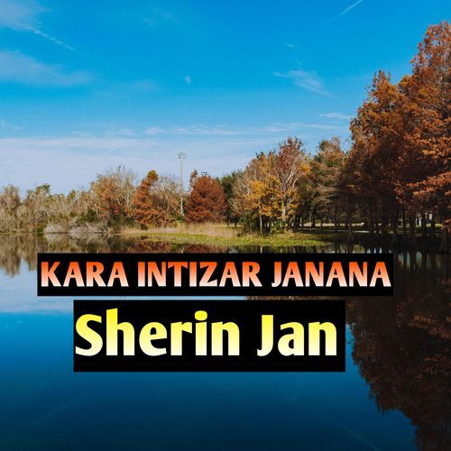 KARA INTIZAR JANANA