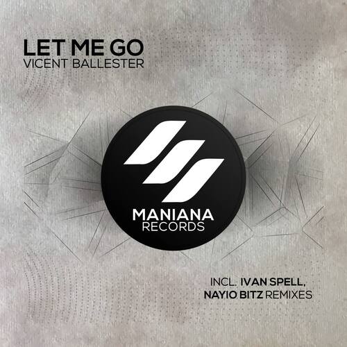 Let Me Go (Ivan Spell Remix)