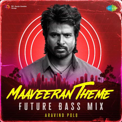 Maaveeran Theme - Future Bass Mix