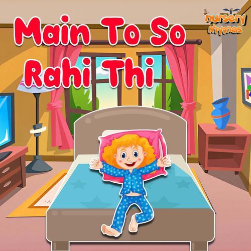 Main To So Rahi Thi