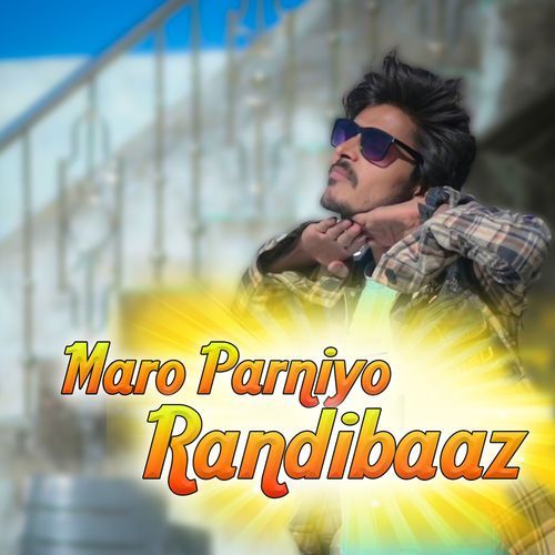 Maro Parniyo Randibaaz