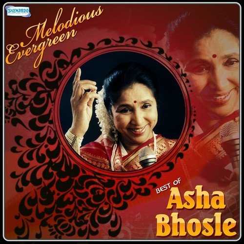 Melodious Evergreen - Best Of Asha Bhosle
