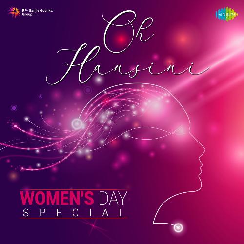 Oh Hansini - Womens Day Special