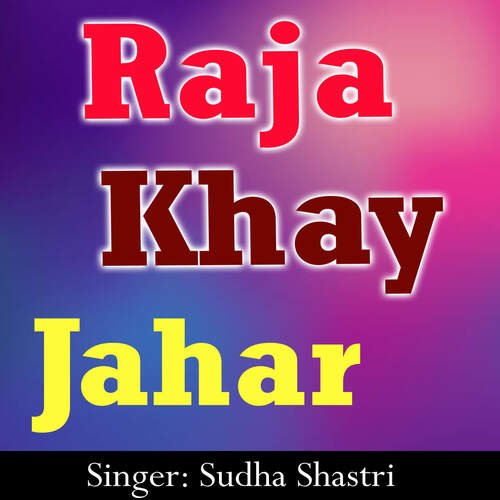 Raja Khay Jahar