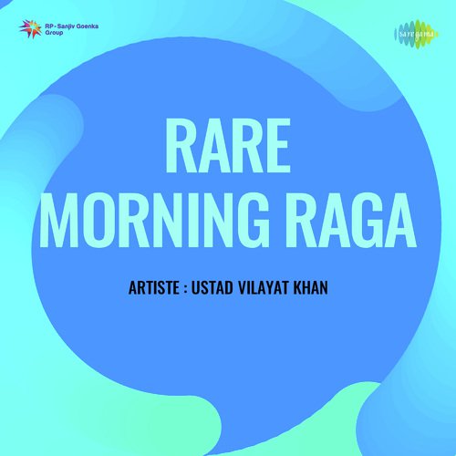 Rare Morning Raga