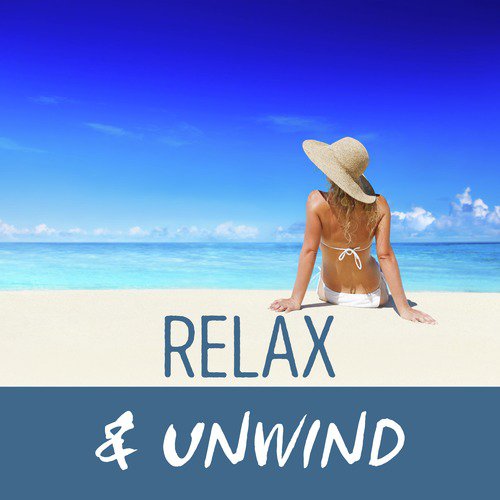 Relax & Unwind