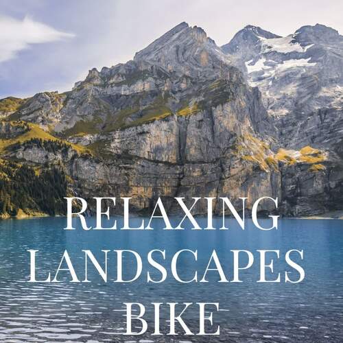 Relaxing Landscapes Bike