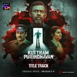 Soul of Kuttram Purindhavan (From "Kuttram Purindhavan")