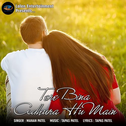 Tere Bina Adhura Hu Main