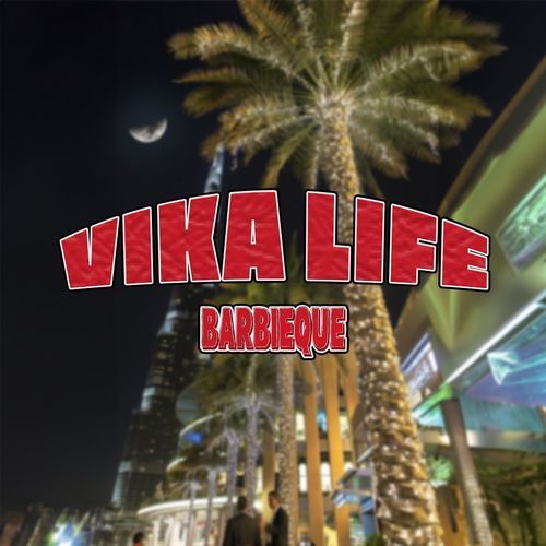 Vika Life (Barbieque)_poster_image