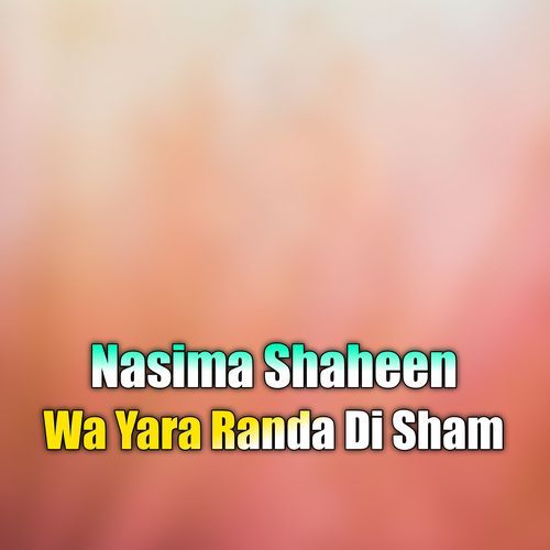 Wa Yara Randa Di Sham