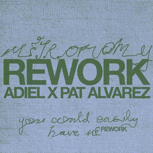 You Could Easily Have Me (Adiel & Pat Alvarez Rework)