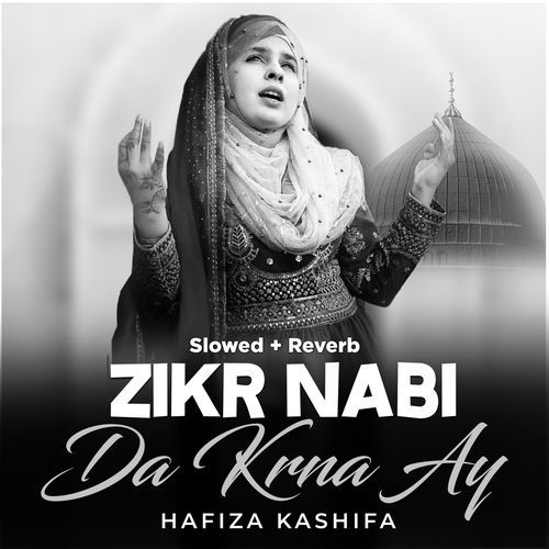 Zikr Nabi Da Krna Ay (Lofi-Mix)