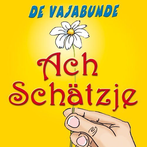 Ach Schätzje