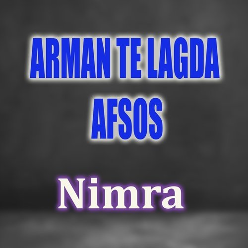 Arman Te Lagda Afsos