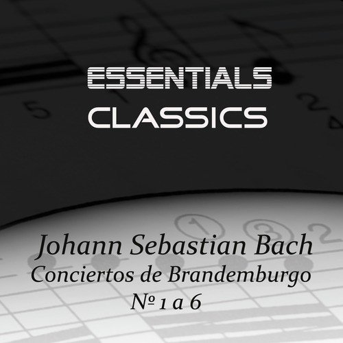 Bach: Conciertos de Brandenburgo No. 1 a 6