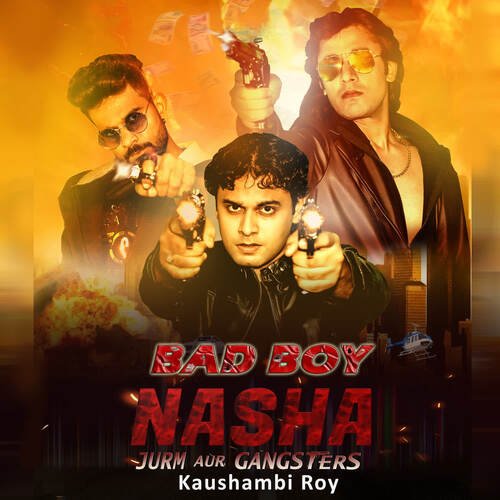 Bad Boy Nasha (Jurm Aur Gangsters)