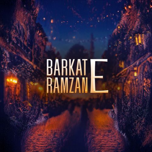 Barkat E Ramzan (Slow Reverb)