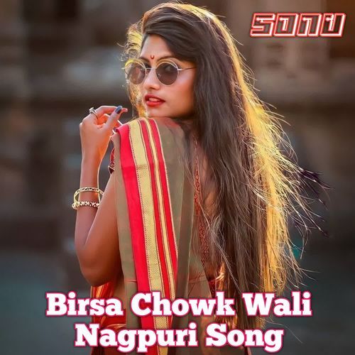 Birsa Chowk Wali Nagpuri Song
