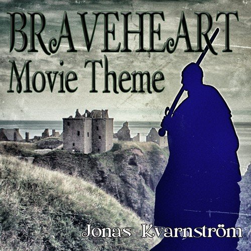 Braveheart (Music Inspired by the Film)