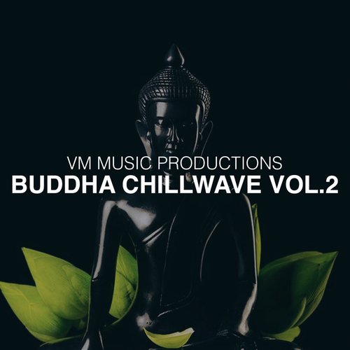 Buddha Chillwave, Vol. 2
