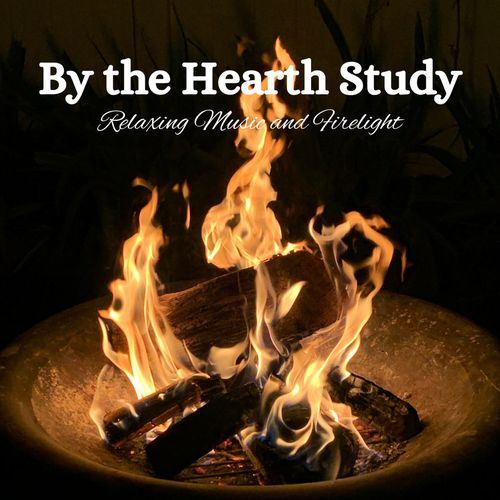 By the Hearth Study: Relaxing Music and Firelight_poster_image