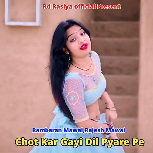Chot Kar Gayi Dil Pyare Pe