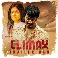 Climax Trailer BGM (From &quot;Climax&quot;) (Original Motion Picture Soundtrack)-RwpGCRJ3TkU