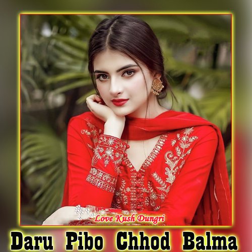 Daru Pibo Chhod Balma