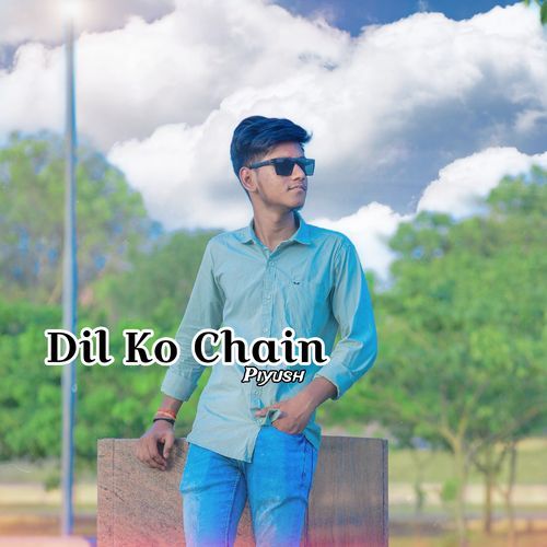 Dil Ko Chain