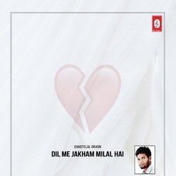 Dil Me Jakham Milal Hai-AgopQ0Z6clc