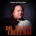 Dil To Kya Cheez Hai