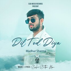 Dil Tod Diya-EzAfYUddYgE