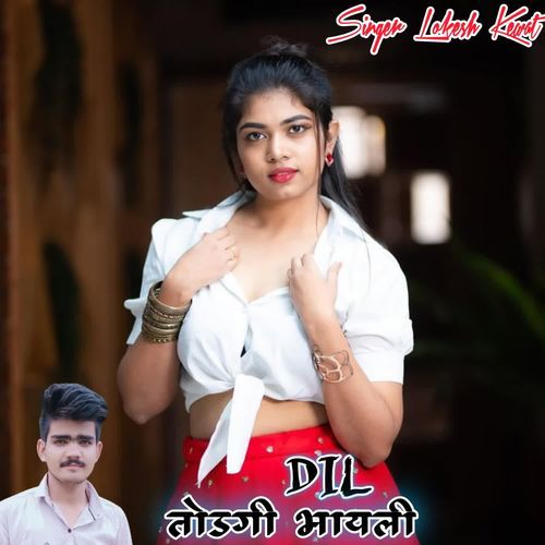 Dil Todgi Bhayeli