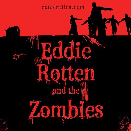 Eddie Rotten and the Zombies_poster_image