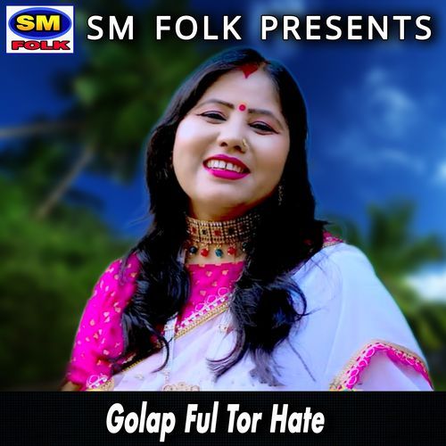 Golap Ful Tor Hate