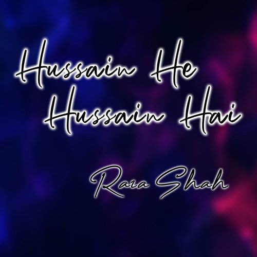 Hussain He Hussain Hai