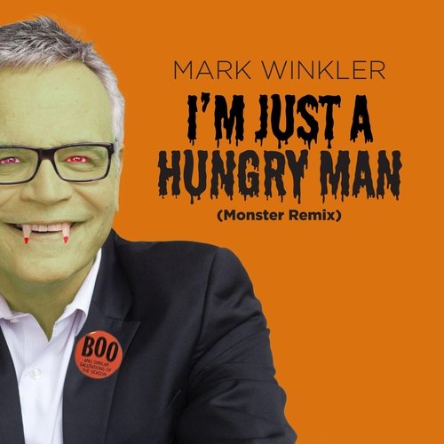 I'm Just a Hungry Man (Monster Remix)