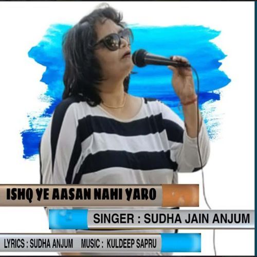 Ishq Ye Aasan Nahi Yaro